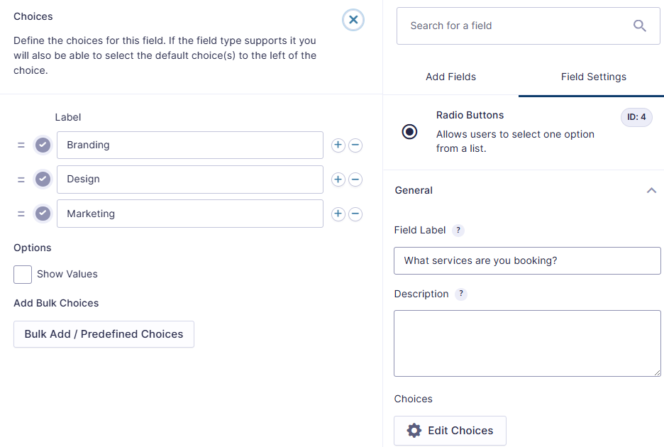 Radio Button field with choices added in and label.