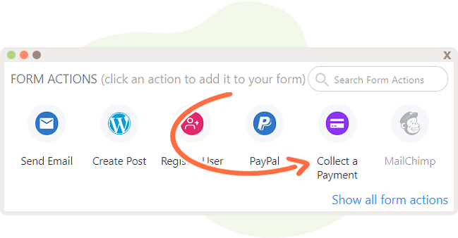 Create a Form Action called Collect a Payment
